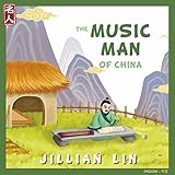 The Music Man Of China: The Story Of Zhu Zaiyu - in English & Chinese (Heroes Of China Book 3)