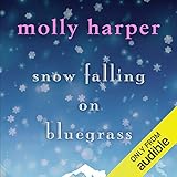 Snow Falling on Bluegrass by Molly Harper, Amanda Ronconi