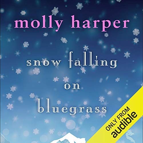 Snow Falling on Bluegrass by Molly Harper