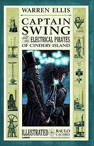 CAPTAIN SWING AND THE ELECTRICAL PIRATES OF CINDERY ISLAND Paperback – Illustrated, November 29, 2011