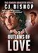 OUTLAWS OF LOVE (The Cowboy Gangster Book 3)