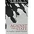 Against the State: An Anarcho-Capitalist Manifesto