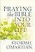 Praying the Bible into Your Life