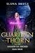 Guardian of the Thorn (Immortal Blood Book 3)