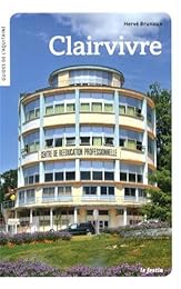 Clairvivre, la cité de l'espoir