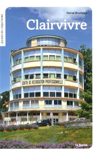 Clairvivre, la cité de l'espoir