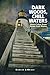 Dark Woods, Chill Waters: Ghost Tales from Down East Maine