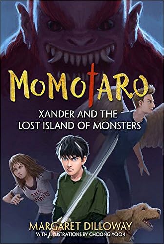 Momotaro Xander And The Lost Island Of Monsters Momotaro 1 Dilloway Margaret Yoon Choong Amazon Com Books