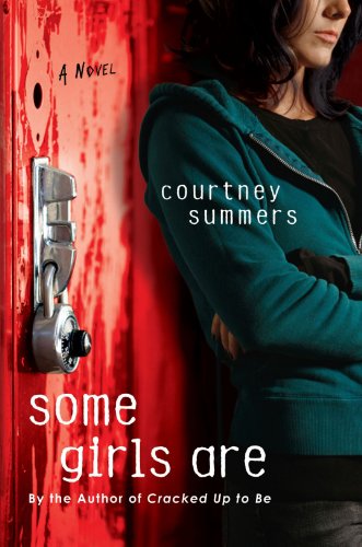 Some Girls Are: A Novel