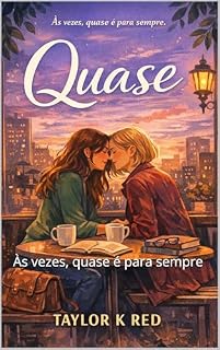 Livro Quase: Às vezes, quase é para sempre