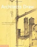 Architects Draw: Freehand Fundamentals (Architecture Briefs) by 