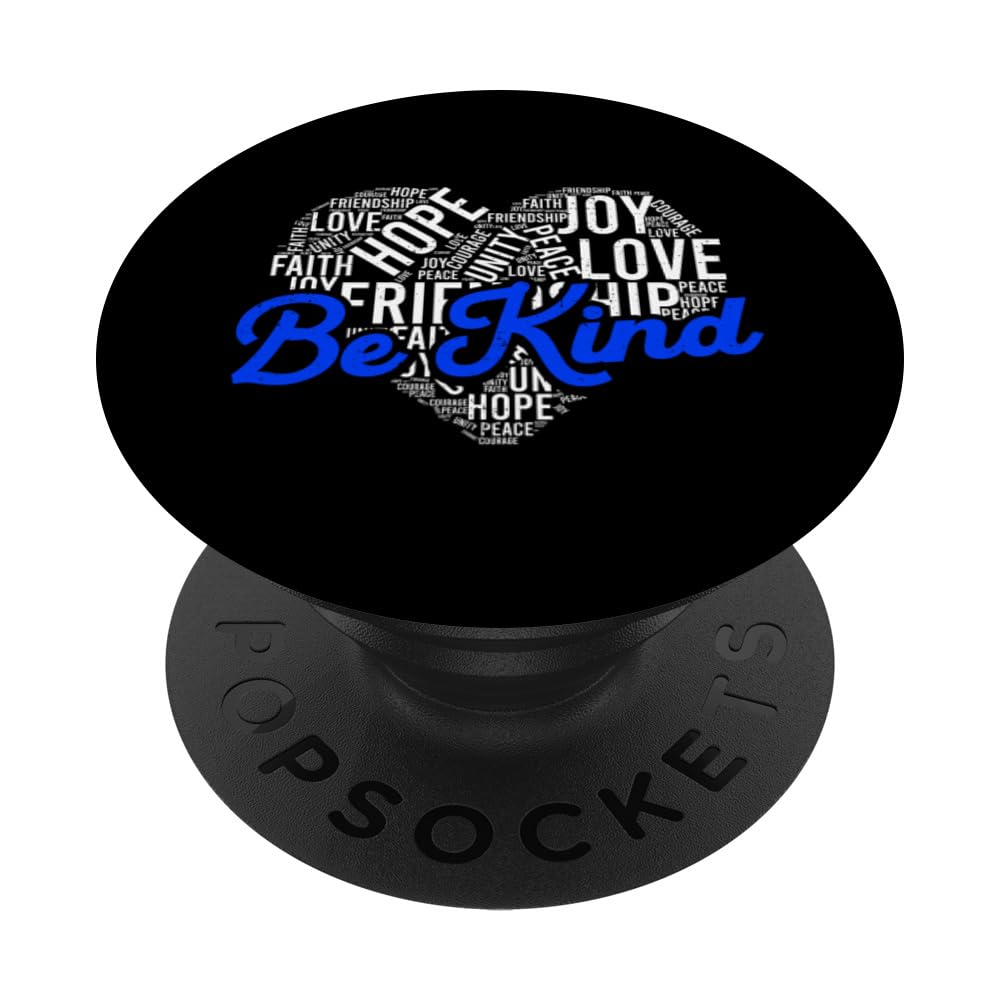 Be Kind Friendship Love Faith Joy Courage End Bullying PopSockets Swappable PopGrip