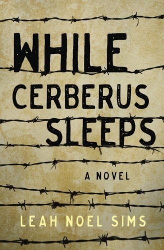 Download While Cerberus Sleeps: A Novel Download While Cerberus Sleeps: A Novel