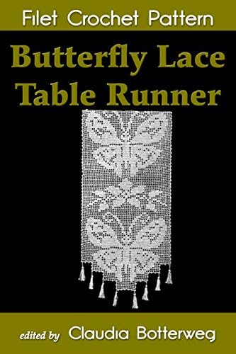 Butterfly Lace Table Runner Filet Crochet Pattern: Complete Instructions and Chart