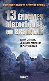 13 énigmes historiques en Bretagne