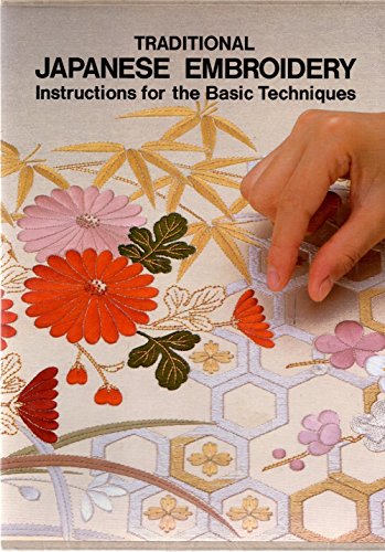 Traditional Japanese Embroidery: Instructions for the Basic Techniques by Shuji Tamura