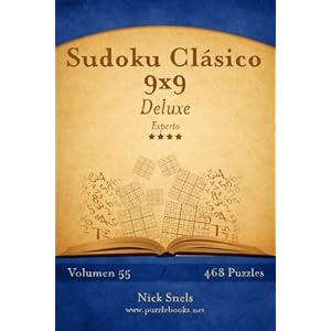 Sudoku Clásico 9x9 Deluxe - Experto - Volumen 55 - 468 Puzzles (Volume 55) (Spanish Edition)