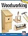 Woodworking, Revised and Expanded: Techniques & Projects for the First-Time Woodworker (Fox Chapel Publishing) by John Kelsey