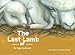 The Last Lamb (The Stable Stories) (Volume 5) by Nigel Desmond, Nicolette Stewart