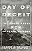 Day Of Deceit: The Truth About FDR and Pearl Harbor