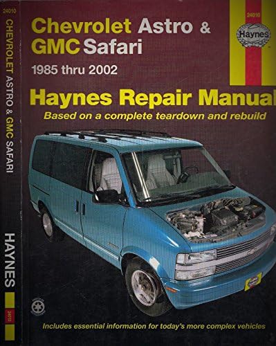Chevrolet Astro and GMC Safari Automotive Repair Manual: 1985-2002 (Haynes Automotive Repair Manuals)