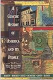 Concise History of America and Its People, Martin, James K. and Haynes, Sam W., 0673467821