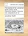 The Works of Dr. Jonathan Swift, Dean of St. Patrick's, Dublin. Volume VIII. Volume 8 of 12