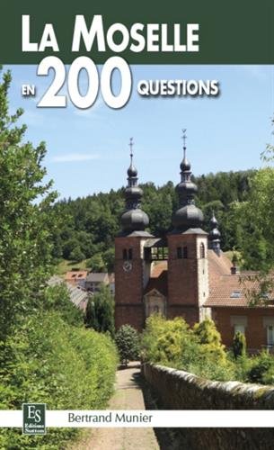 La  Moselle en 200 questions