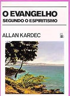 Livro O Evangelho Segundo o Espiritismo