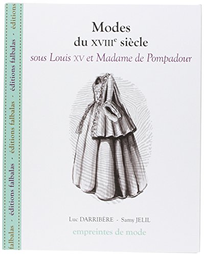 Modes du Xviiie Siècle, Sous Louis Xv et Madame De... (French Edition) by Collectif