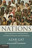 Nations: The Long History and Deep Roots of Political Ethnicity and Nationalism