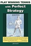 Play Winning Tennis with Perfect Strategy