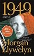 1949: A Novel of the Irish Free State (Irish Century)