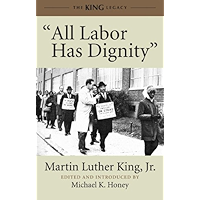 "All Labor Has Dignity" (King Legacy Book 5) book cover
