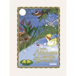 GRAN ANTOLOGIA CUENTOS SIEMPRE