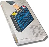 French for the Business Traveler, Hemminway, Annie, 0812017684