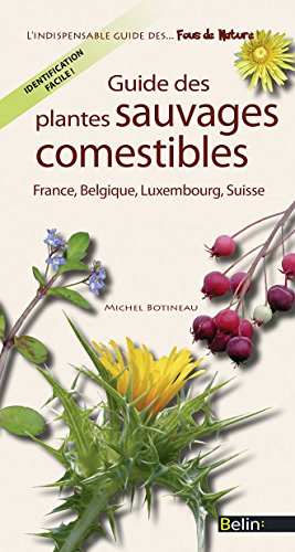 Guide des plantes sauvages comestibles de France