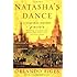 Natasha's Dance: A Cultural History of Russia