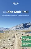 Plan & Go | John Muir Trail: All you need to know to complete one of the world's greatest trails (Pl by 