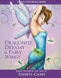 Adult Coloring Book: Dragonfly Dreams and Fairy Wings: Coloring Books for Grown-Ups