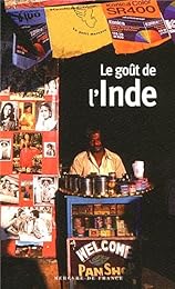 Le  goût de l'Inde