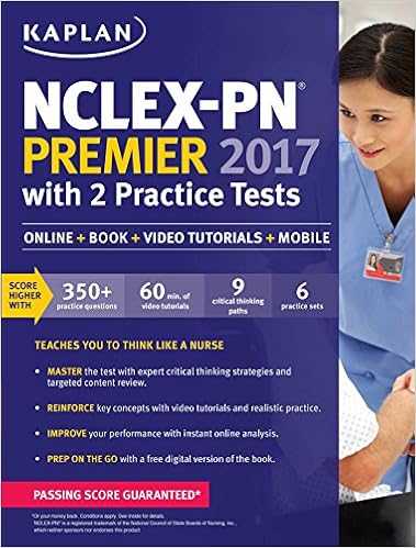 Nclex Pn Premier 2017 With 2 Practice Tests Online Book Video Tutorials Mobile Kaplan Test Prep 9781506208480 Medicine Health Science Books Amazon Com