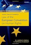 Harris, O'Boyle, and Warbrick Law of the European Convention on Human Rights
