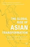 The Global Rise of Asian Transformation: Trends and
