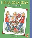 Flicka, Ricka, Dicka Go to Market: Updated Edition with Paper Dolls
