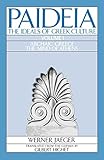 Paideia: The Ideals of Greek Culture Volume I: Archaic Greece: The Mind of Athens by Werner Jaeger, Gilbert Highet