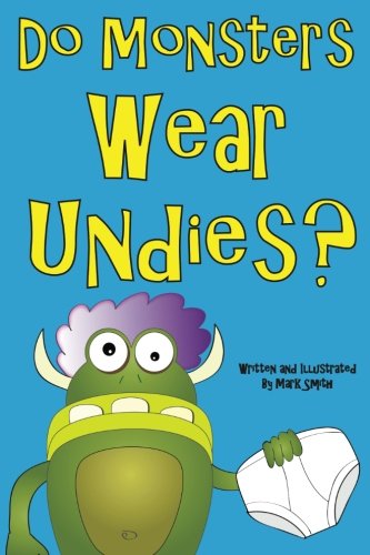 Rahline PDF Do Monsters Wear Undies By Mark Smith