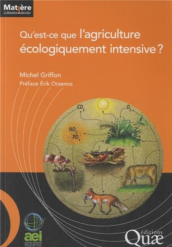Qu'est ce que l'agriculture écologiquement intensive ?
