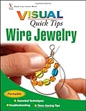 Wire Jewelry Visual Quick Tips by Chris Franchetti Michaels (2009-01-02) by Chris Franchetti Michaels