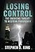 Losing Control: The Emerging Threats to Western Prosperity